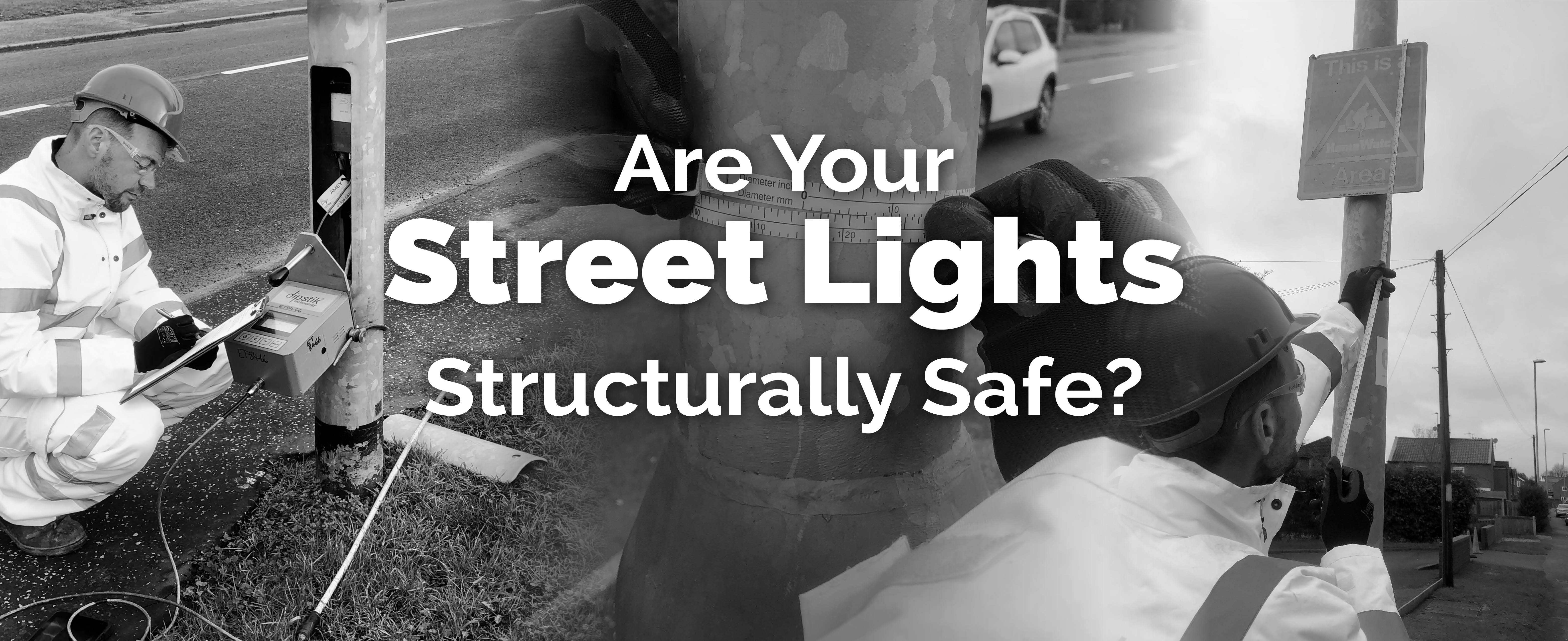 BSEN40 - Are your street lights structurally safe?